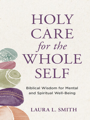 cover image of Holy Care for the Whole Self